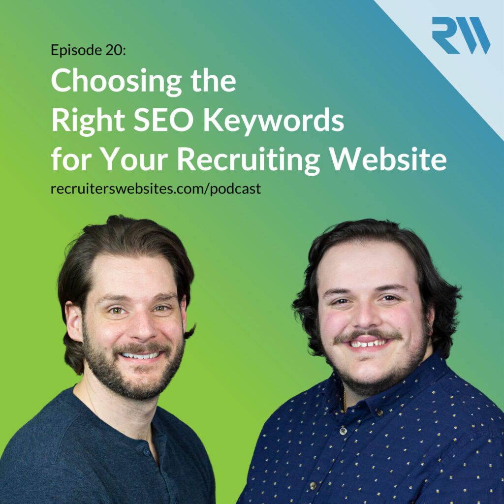 20: Choosing the Right SEO Keywords for Your Recruiting Website