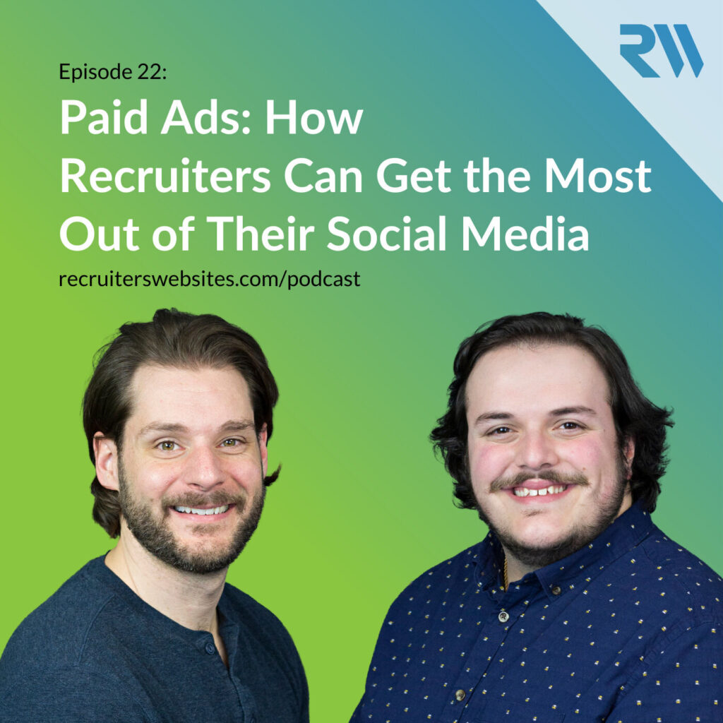 22: Paid Ads: How Recruiters Can Get the Most Out of Their Social Media