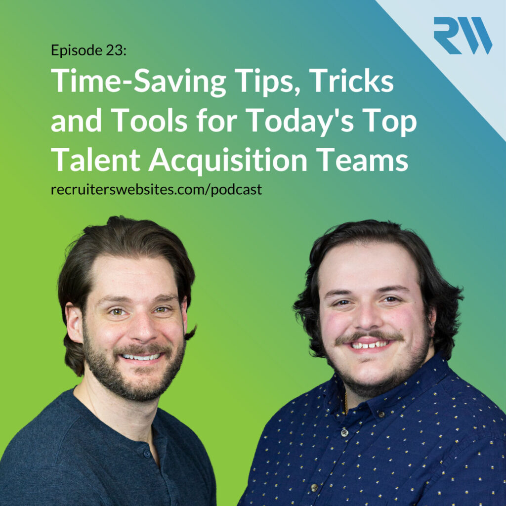 23: Time-Saving Tips, Tricks and Tools for Today's Top Talent Acquisition Teams