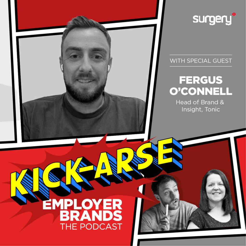S02 E03 - Fergus O’Connell, Head of Brand & Insight at Tonic