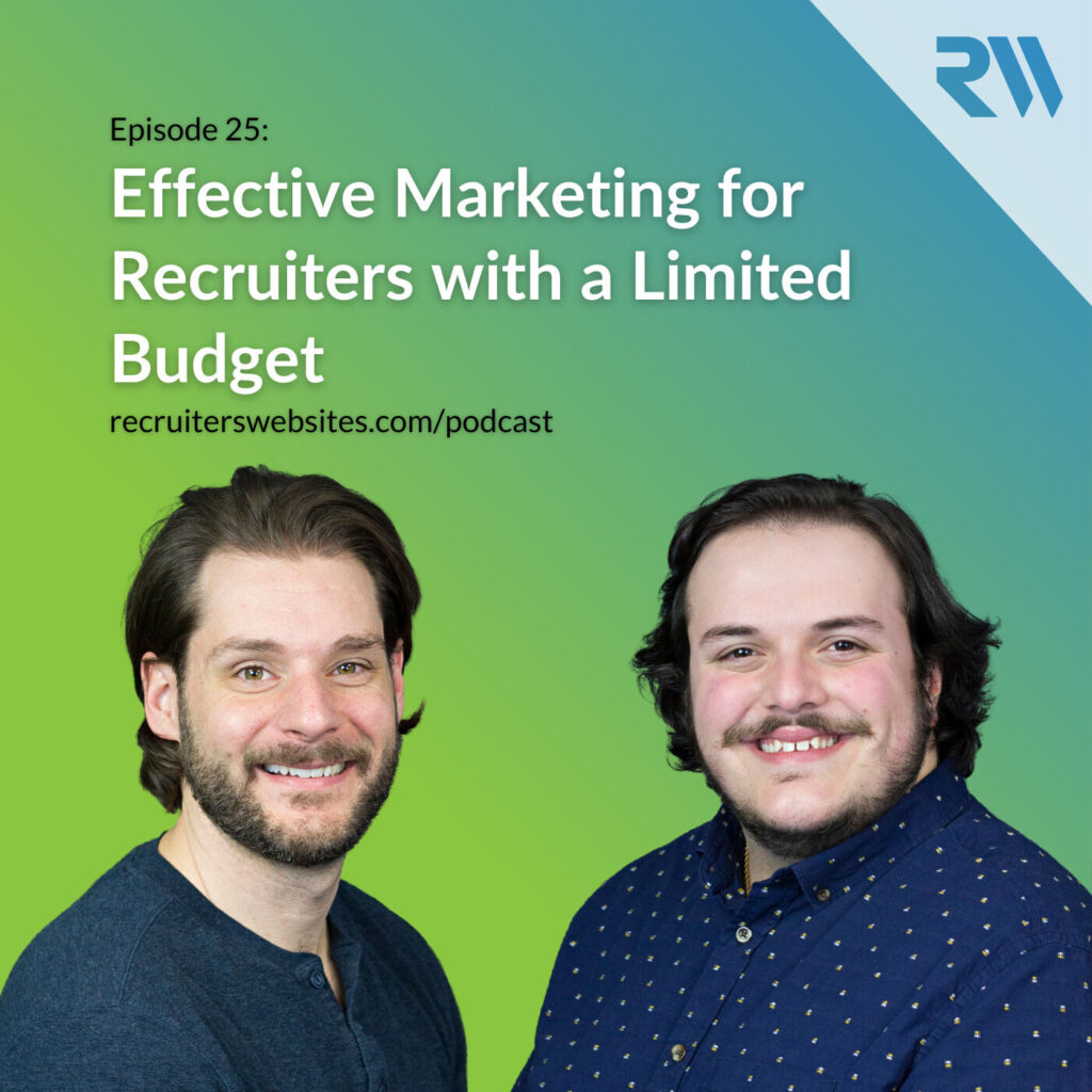 25: Effective Marketing for Recruiters with a Limited Budget