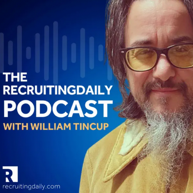 RecruitingDaily Podcast with William Tincup
