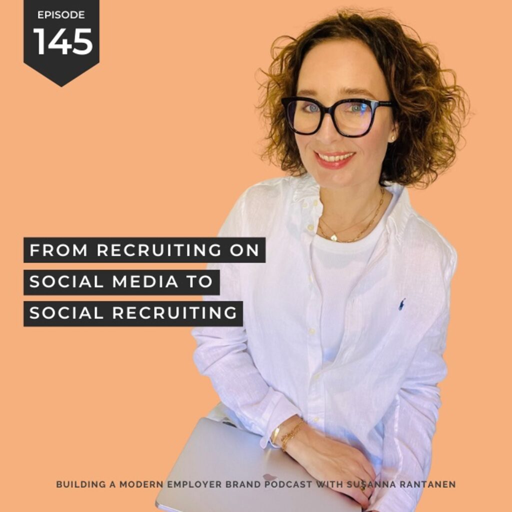 #145 From recruiting on social media to social recruiting