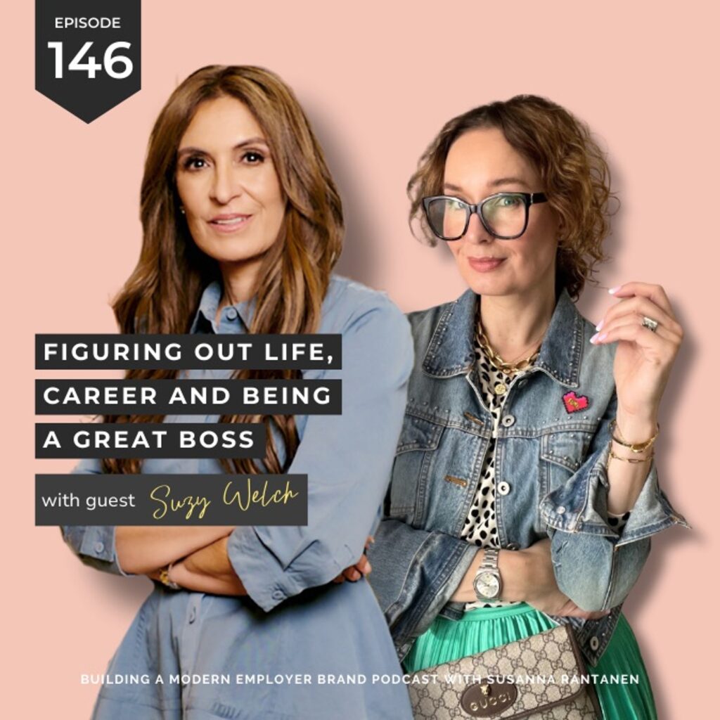 #146 Figuring out life, career and being a great boss with Suzy Welch