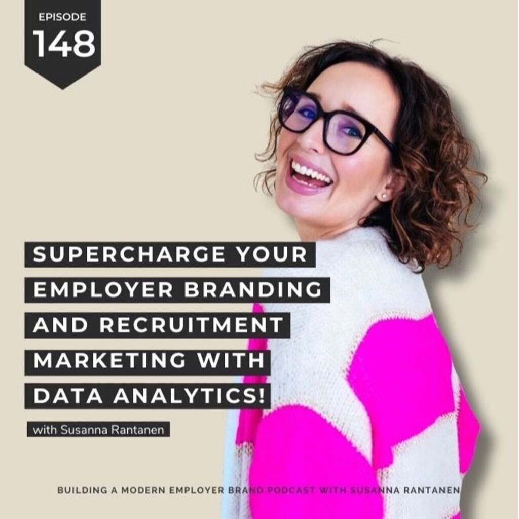 #148 Supercharge Your Employer Branding and Recruitment Marketing with Data Analytics!