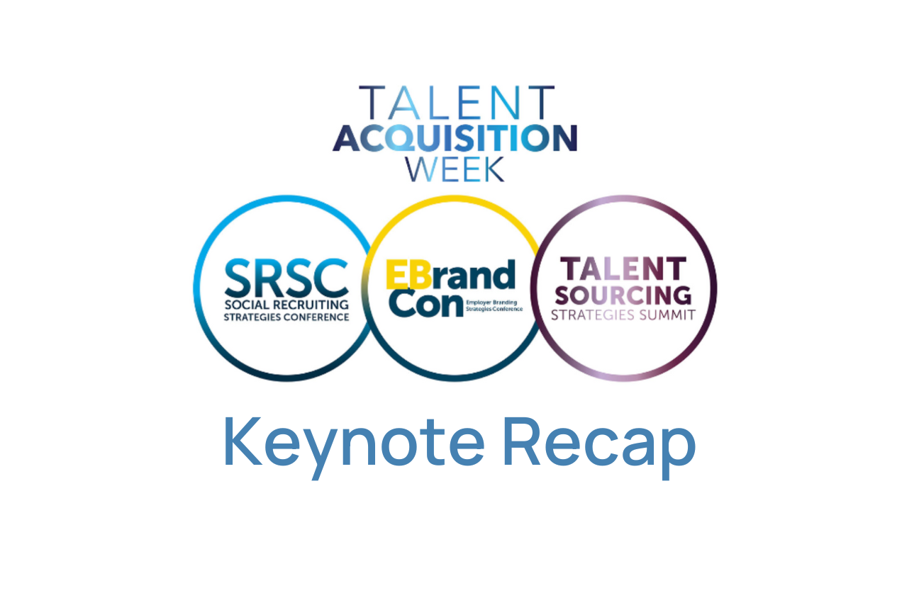 Talent Acquisition Week 2024 Keynote Recap